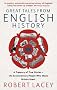 Great Tales From English History: Cheddar Man to DNA: A Treasury of True Stories of the Extraordinary People Who Made Britain Great