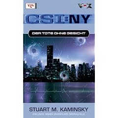 CSI NY 01. Der Tote ohne Gesicht