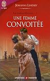 Les frères Malory, Tome 5 : Une femme convoitée
