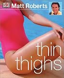 Thin Thighs