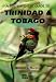 The Prion Birdwatcher's Guide to Trinidad and Tobago (Prion Birdwatchers' Guide Series)