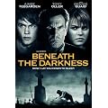 Beneath the Darkness