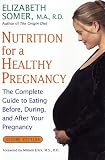 Food and Drink : Nutrition for a Healthy Pregnancy
