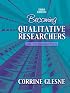 Becoming Qualitative Researchers: An Introduction (3rd Edition)