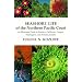 Seashore Life of the Northern Pacific Coast: An Illustrated Guide to Northern California, Oregon, Washington, and British Columbia