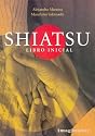 Shiatsu. Libro Inicial