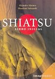 Shiatsu. Libro Inicial