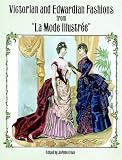 Victorian and Edwardian Fashions from "LA Mode Illustree