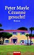 C�zanne gesucht!: Roman