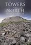 Towers in the North: The Brochs of Scotland (Revealing History)