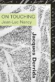On Touching: Jean-Luc Nancy (Meridian: Crossing Aesthetics (Paperback))