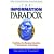 Information Paradox: Realizing the Business Benefits of Information Technology