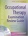 Occupational Therapy Examination Review Guide, Third Edition
