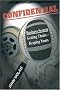 Confidential: business Secrets Getting Theirs - Keeping Yours