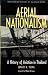 Books : Aerial Nationalism: A History of Aviation in Thailand (Smithsonian History of Aviation)