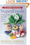 SuperFoods Rx: Fourteen Foods That Will Change Your Life