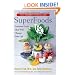 SuperFoods Rx: Fourteen Foods That Will Change Your Life