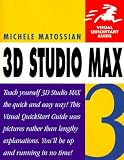 3D Studio Max 3 Visual Quickstart Guide