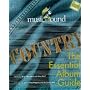 Musichound Country: The Essential Album Guide