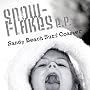 SNOW-FLAKES e.p.