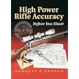 High Power Rifle Accuracy: Before You Shoot