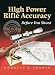 High Power Rifle Accuracy: Before You Shoot