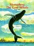 Humphrey, the Lost Whale: A True Story
