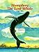 Humphrey, the Lost Whale: A True Story