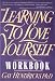 Learning to Love Yourself Workbook