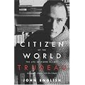 Citizen of the World: The Life of Pierre Elliott Trudeau, Volume One: 1919-1968 book cover