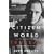 Citizen of the World: The Life of Pierre Elliott Trudeau, Volume One: 1919-1968
