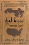 Arab Voices Speak to American Hearts