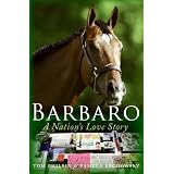 Barbaro: A Nation's Love Story