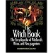 The Witch Book: The Encyclopedia of Witchcraft, Wicca, and Neo-paganism