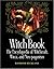 The Witch Book: The Encyclopedia of Witchcraft, Wicca and Neo-Paganism