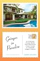 Gringos in Paradise: An American Couple Builds Their Retirement Dream House in a Seaside Village in Mexico