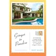 Gringos in Paradise: An American Couple Builds Their Retirement Dream House in a Seaside Village in Mexico