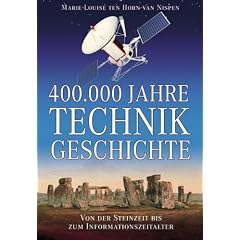 400 000 Jahre Technikgeschichte. Von der Steinzeit bis zum Informationszeitalter