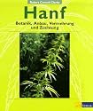 Hanf: Botanik, Anbau, Vermehrung, Z&uuml;chtung