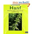 Hanf: Botanik, Anbau, Vermehrung, Z�chtung