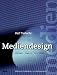 Mediendesign: Zeitungen, Magazine, Screendesign. Electronic Publishing - so wirds gemacht