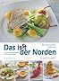 Das isst der Norden. Modern. Leicht. Traditionell
