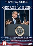 The Wit and Wisdom of George W. Bush