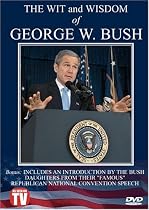 The Wit and Wisdom of George W. Bush