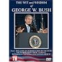 The Wit and Wisdom of George W. Bush