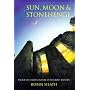 Sun, Moon & Stonehenge: High Culture in Ancient Britain