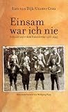 Einsam war ich nie: Schwule unter dem Hakenkreuz 1933 - 1945 - G�nter Grau