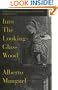 Into the Looking-Glass Wood: ssays on Words and the World