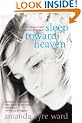 Sleep Toward Heaven: How do you forgive when you can't forget?