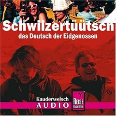 Schwiizert��tsch. Kauderwelsch-CD: Deutsch der Eidgenossen